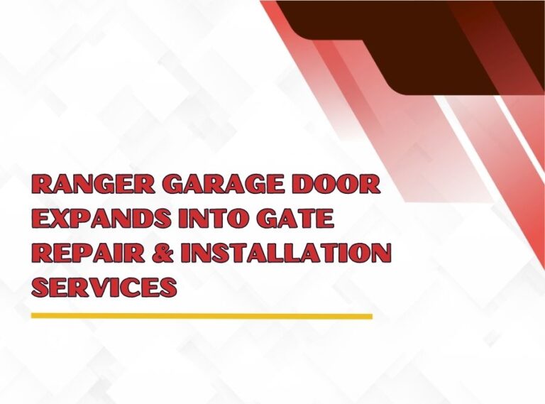 ranger garage door expands into gate repair installation services